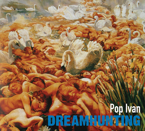 Pop Ivan_Dreamhunting
